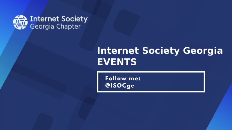 4th Georgian Internet Governance Forum and the first Georgian NOG meeting